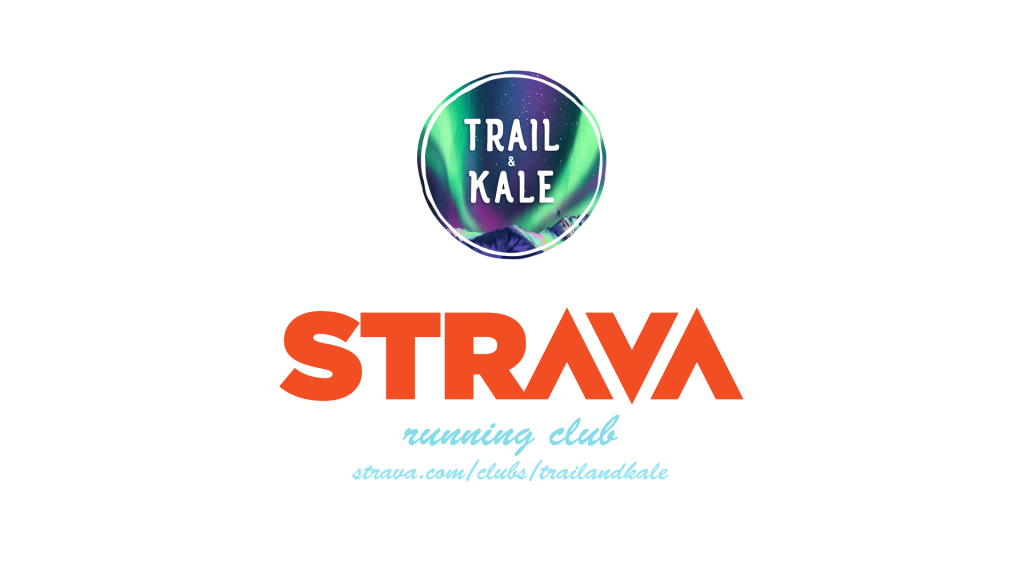 Trail & Kale Strava Running Club