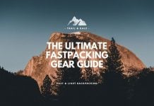 The Ultimate Fastpacking Gear Guide