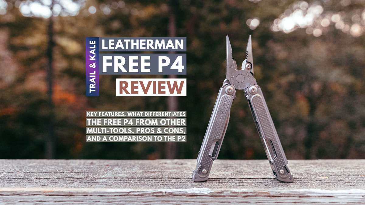 Leatherman FREE P4 Review: A One-Handed Smooth Operator