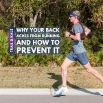 6 Reasons Your Back Aches From Running (And How To Prevent It)
