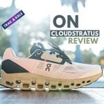 On Cloudstratus Review - 2x Cushioned Distance Running Shoes
