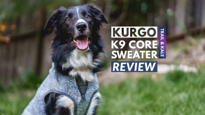 Kurgo K9 Core Sweater Review Trail and Kale