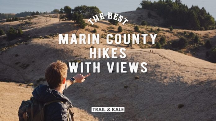 best Marin Hikes with Bay area views Trail and Kale 2