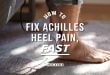 How To Recover From Achilles Heel Pain: A Runner's Guide To Fixing Achilles Tendinitis