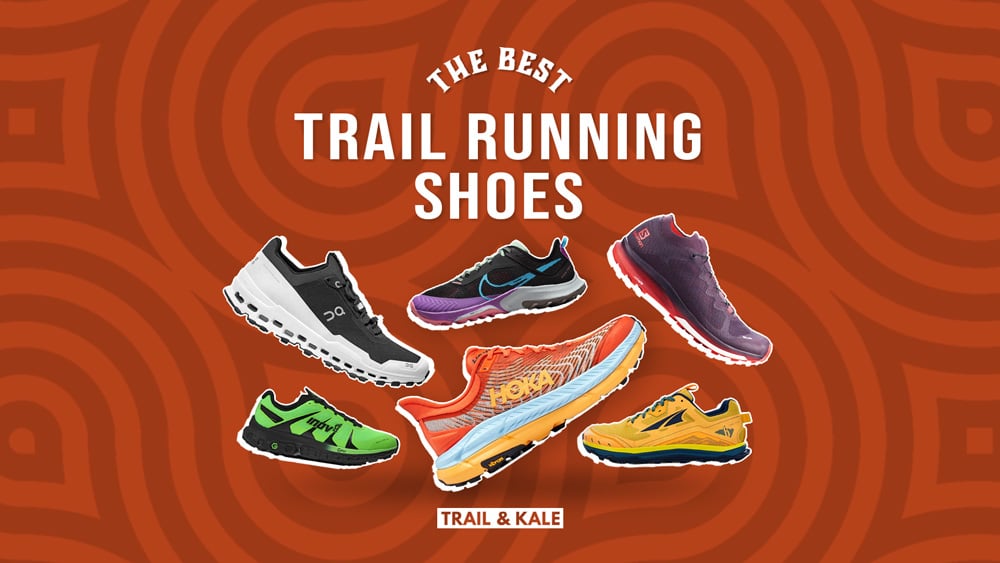 Best Trail Running Shoes [Sorted By Rank AND Run-Type]