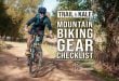 The Ultimate Mountain Bike Gear Checklist To Help You Hit the Trails with Confidence.