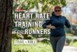 Heart Rate Training for Runners: The Ultimate Guide
