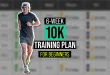 6-Week 10k Training Plan For Beginners