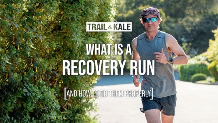 What is a recovery run Trail and Kale