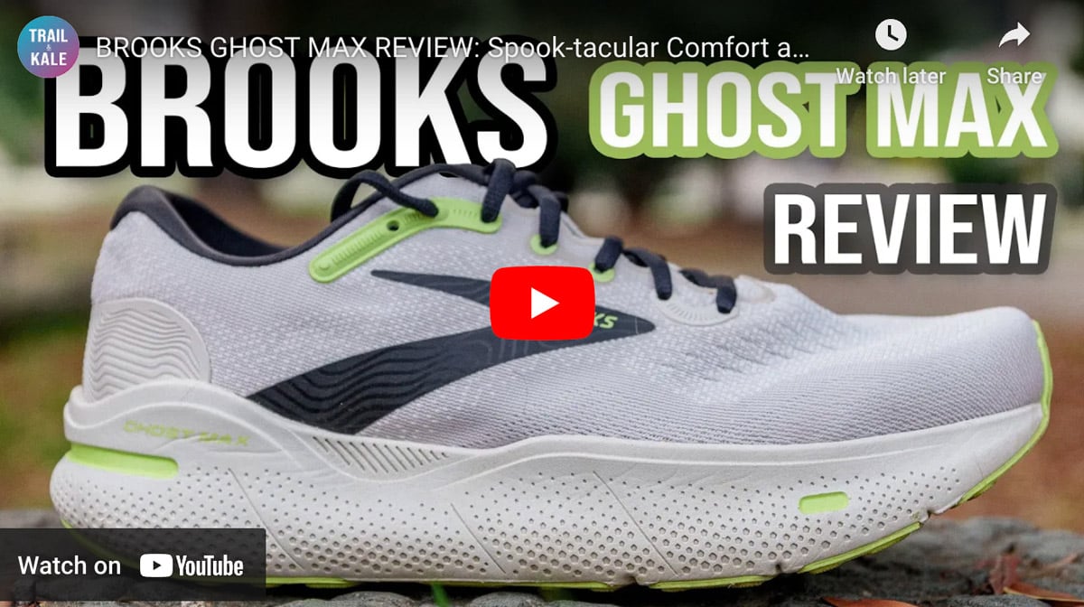 Brooks Ghost Max review YT thumb