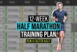 12 Week Intermediate Half Marathon Training Plan To Run A Faster Half