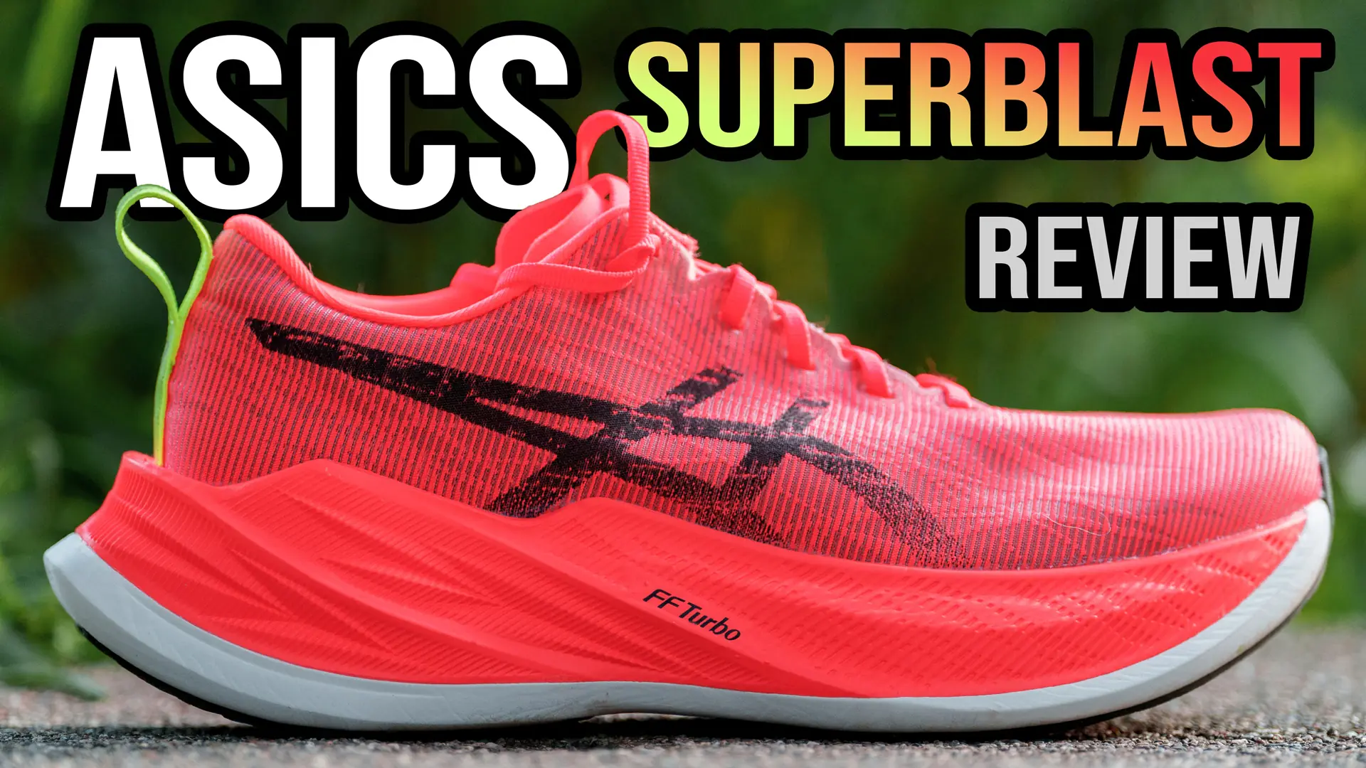 Asics Superblast Review: A 3x Shoe Slayer 1 - Trail and Kale | Trail Running & Adventure